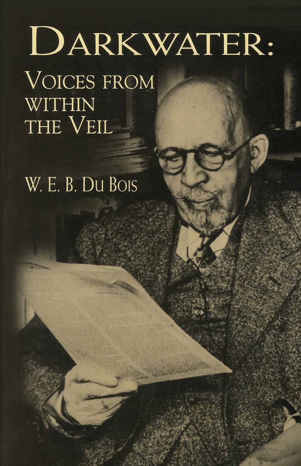 Darkwater: Voices from Within the Veil by W. E. B. Du Bois