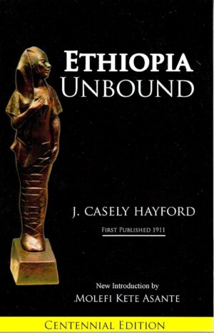 Ethiopia Unbound by J. E. Casely Hayford
