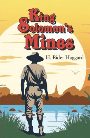 King Solomon's Mines by H. Rider Haggard