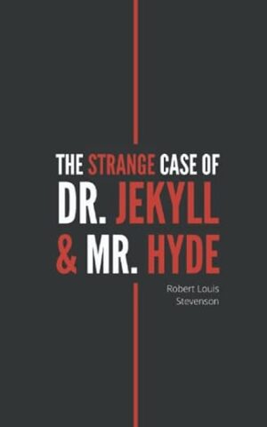 The Strange Case of Dr Jekyll and Mr Hyde by Robert Louis Stevenson