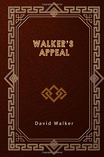Walker's Appeal by David Walker
